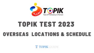 TOPIK Test 2023 in your country – Locations outside .